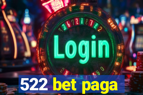 522 bet paga